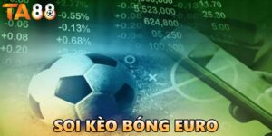 soi kèo bóng EURO